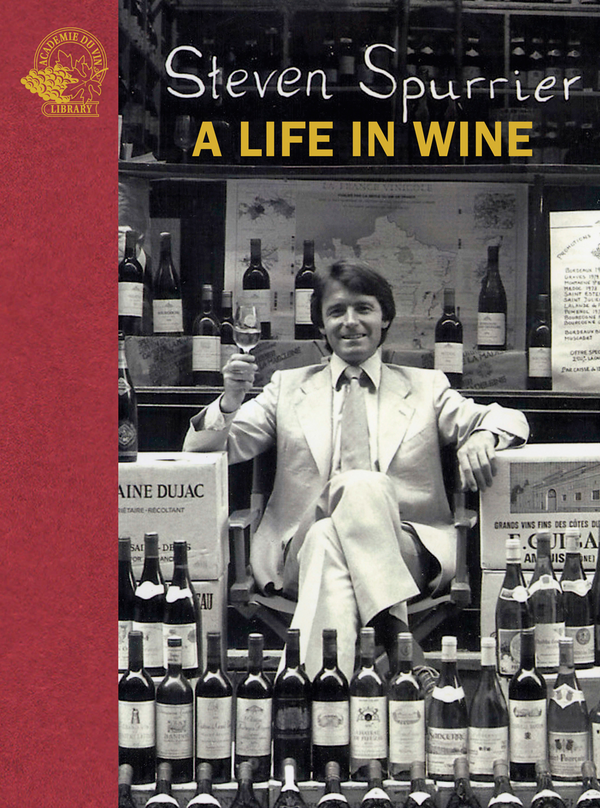 A Life in Wine by Steven Spurrier